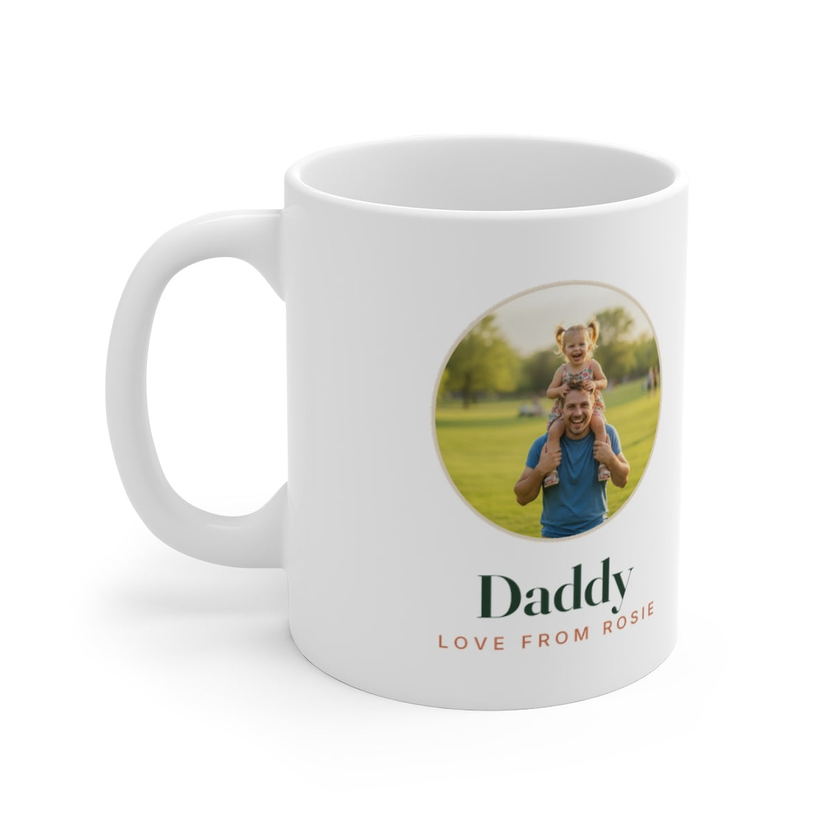 Personalised Daddy photo mug mock-up with a round photo, a child on her father's shoulders, 'Daddy' and 'Love from Rosie'