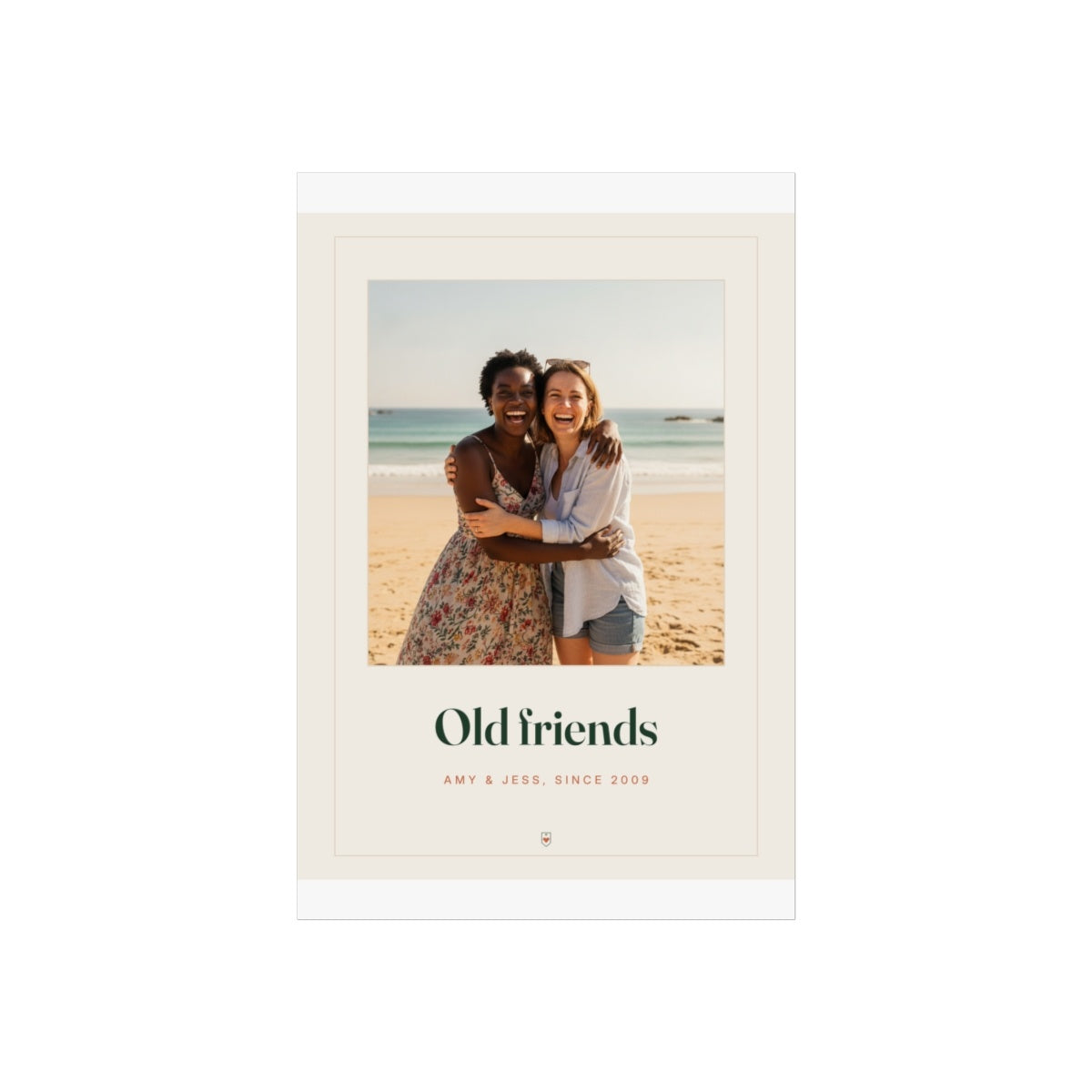 Photo print for friends mock-up, unframed with a printed cream border, sample beach photo above 'Old friends' and 'Amy & Jess'