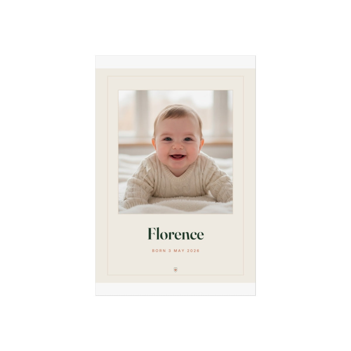 Baby photo print mock-up on a taller sheet with white margins, 'Florence' and 'Born 3 May 2026' under the photo