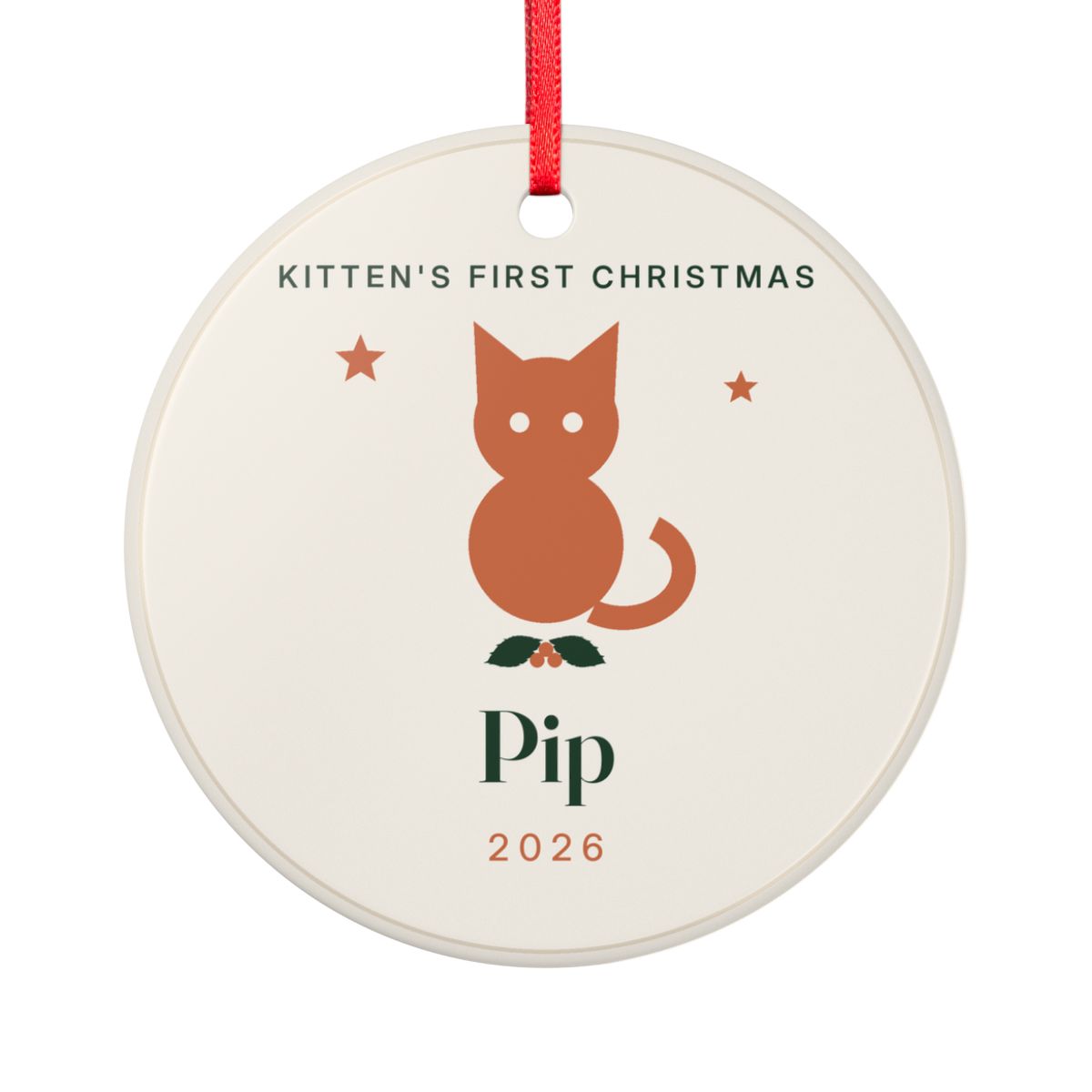 Kitten's First Christmas ceramic ornament mock-up seen from the other side, with the same orange cat on holly, two stars, 'Pip' and '2026'