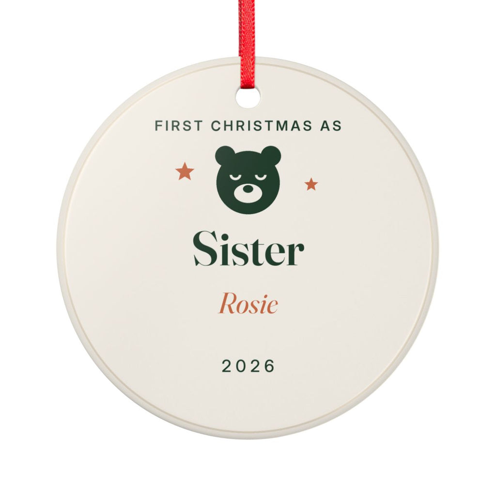 First Christmas as Sister ornament mock-up seen from the other side, with the same green bear, 'Sister', 'Rosie' and '2026'