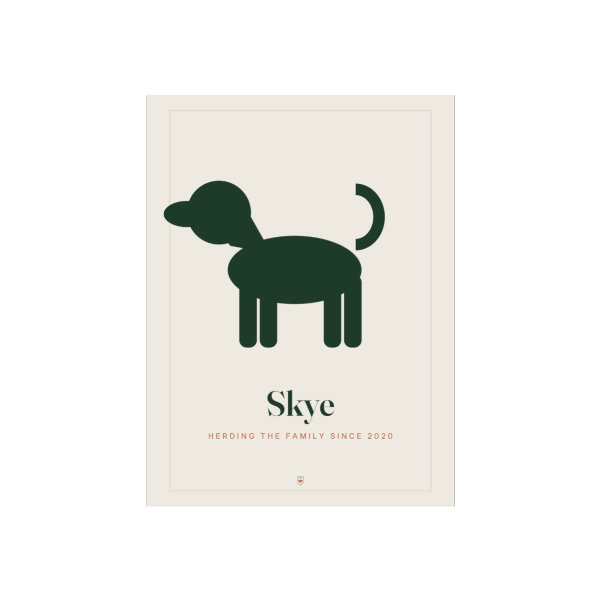 Dog silhouette print mock-up with a dark green dog on cream, 'Skye' and 'Herding the family since 2020'