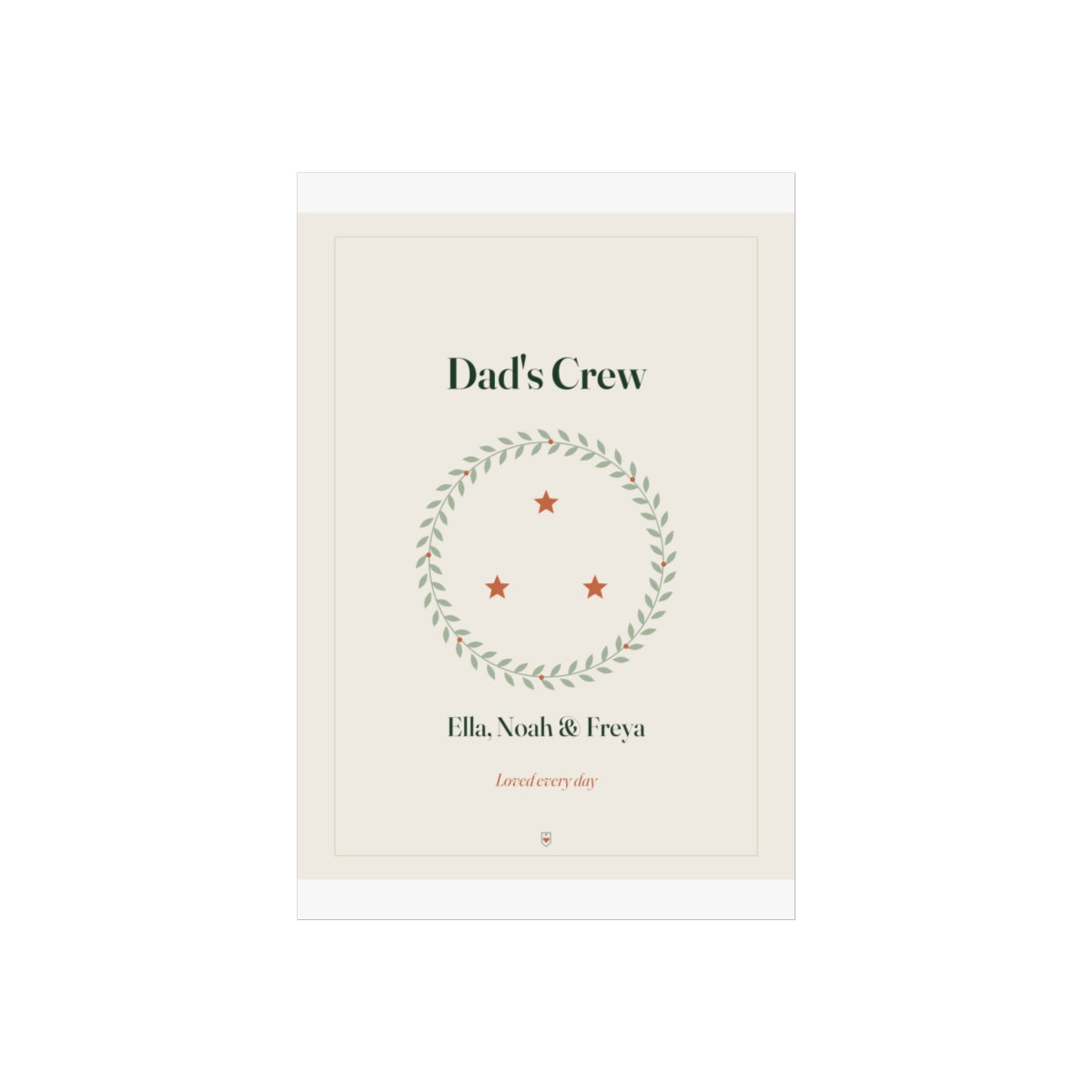 Personalised Dad print, artwork mock-up at 8 x 12 in proportions with the 'Dad's Crew' wreath and three stars