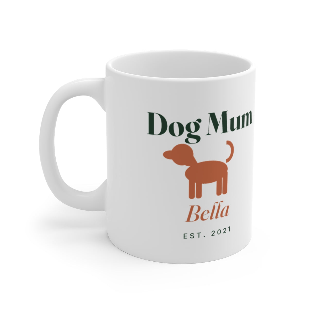 Personalised Dog Mum white mug mock-up, handle on the left, with a dog silhouette, 'Bella' and 'Est. 2021'