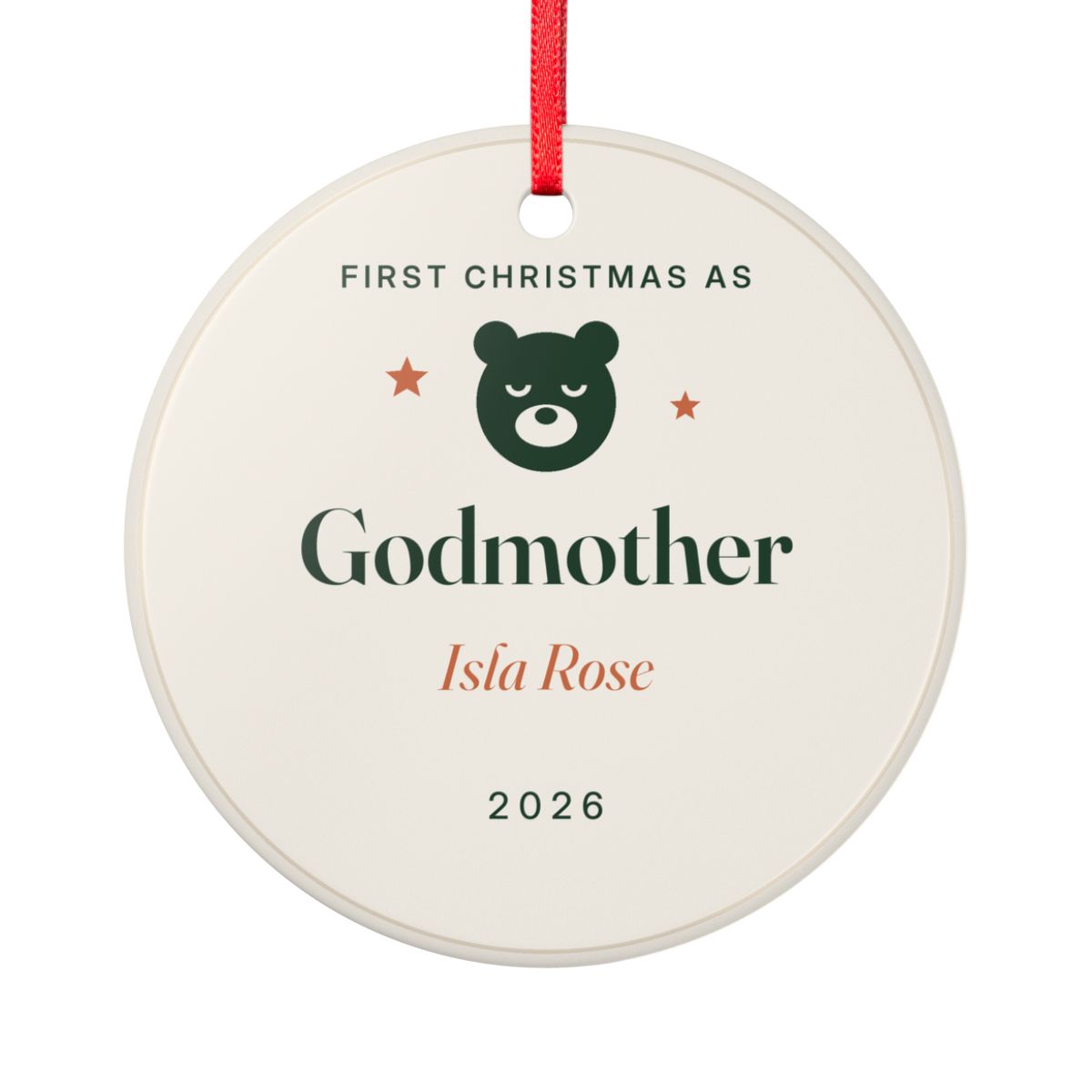 Personalised first Christmas as godparents ornament mock-up, round ceramic with a bear, 'Godmother', 'Isla Rose' and '2026'