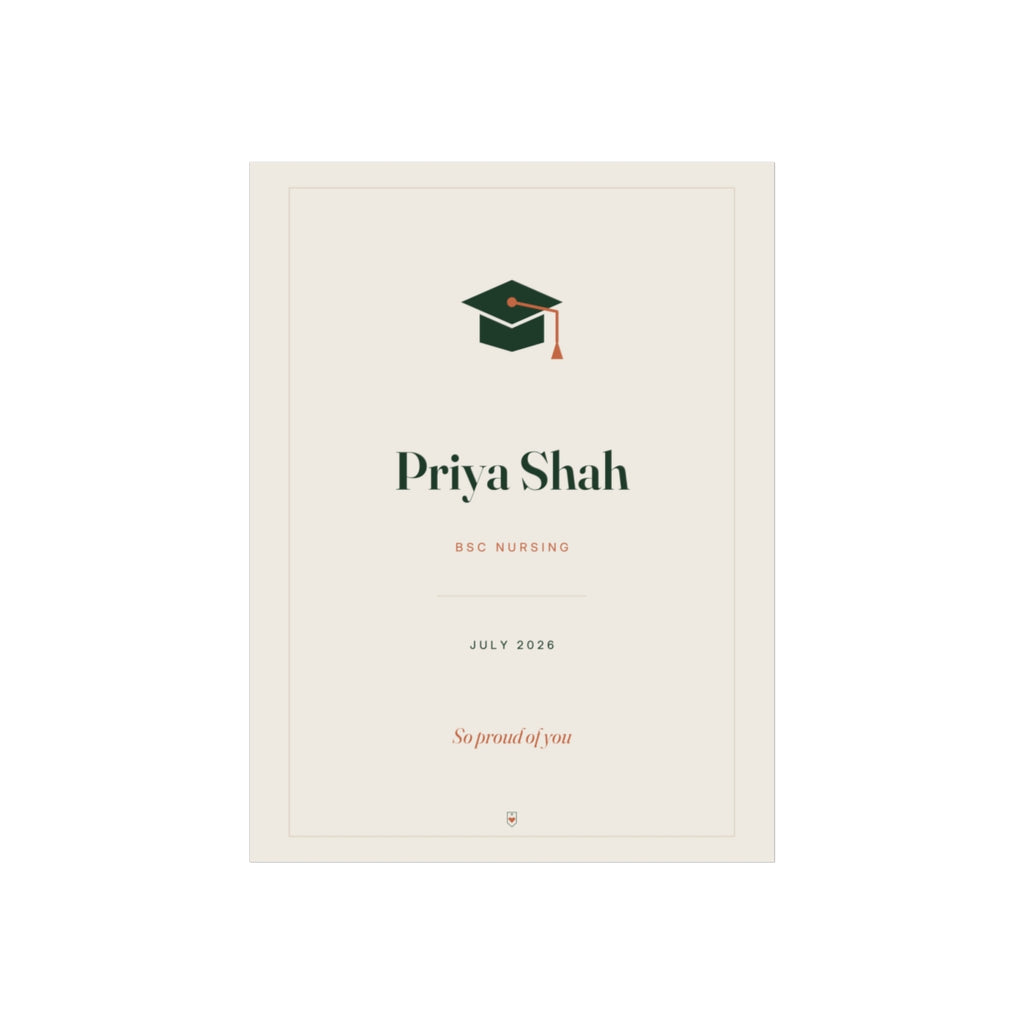 Personalised graduation print mock-up with a mortarboard above 'Priya Shah', 'BSC Nursing', 'July 2026' and 'So proud of you'