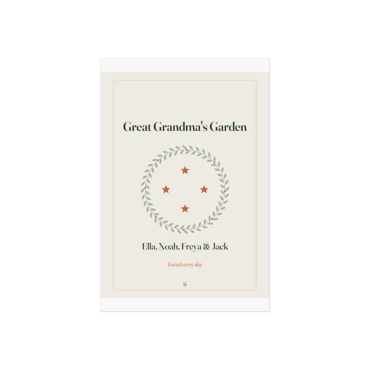 Great Grandma's Garden print mock-up on a taller sheet with white margins, wreath, four stars and 'Loved every day'
