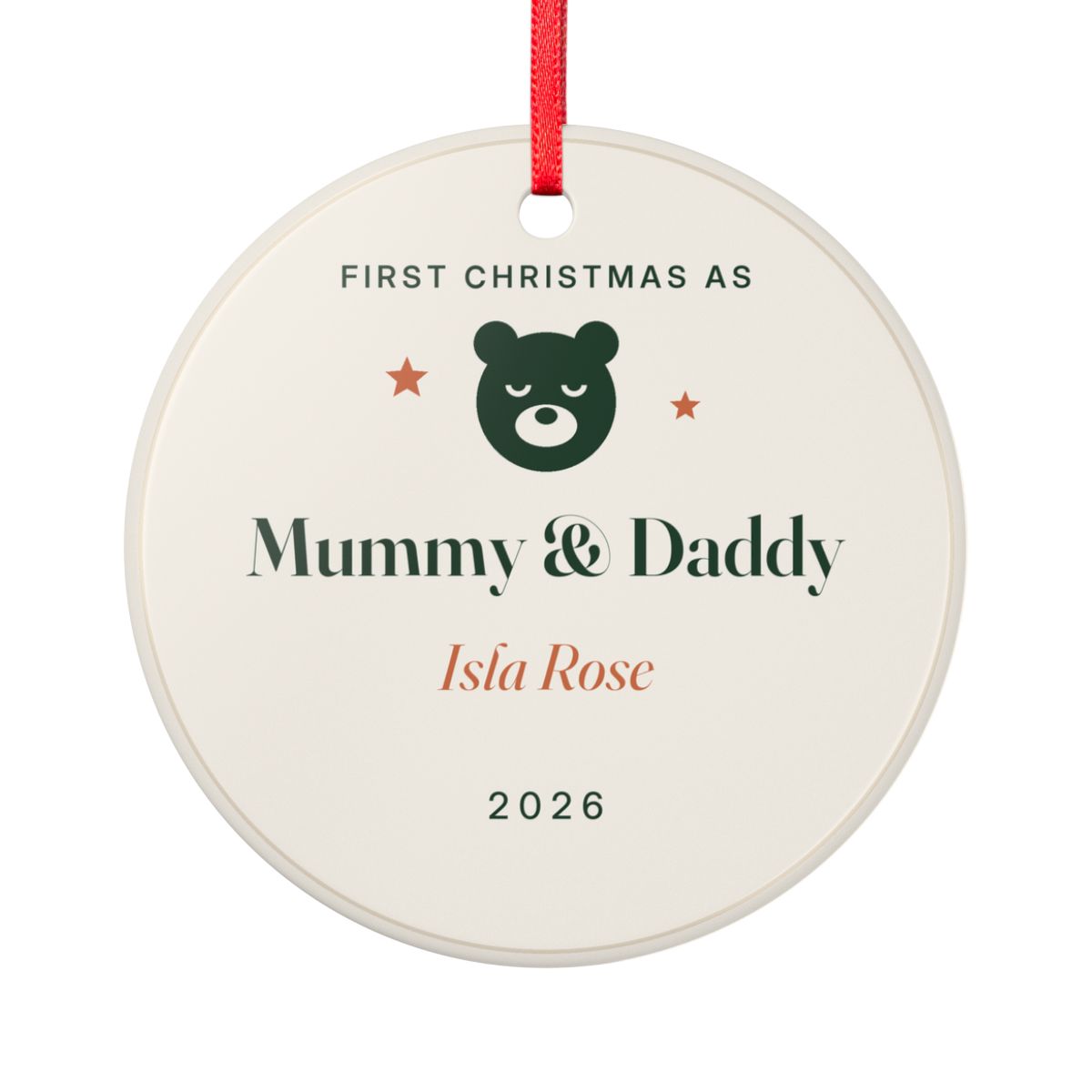 Personalised new parents' first Christmas ornament mock-up, round cream ceramic with a bear, 'Mummy & Daddy' and 'Isla Rose'