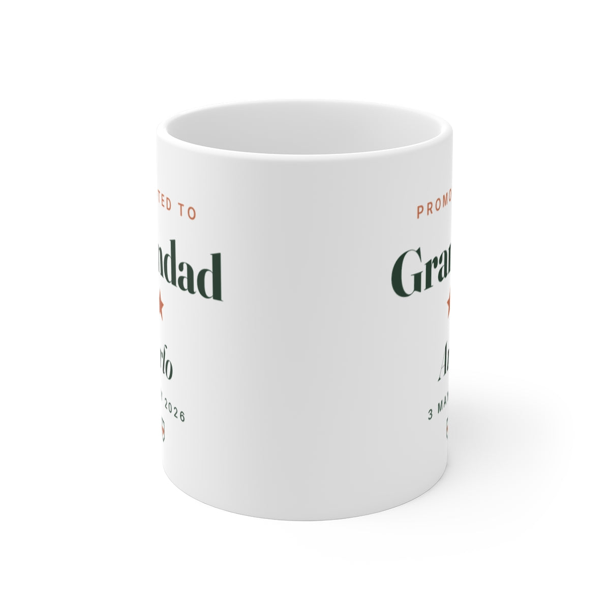 Promoted to Grandad mug seen straight on with the handle behind, the printed design showing on both sides