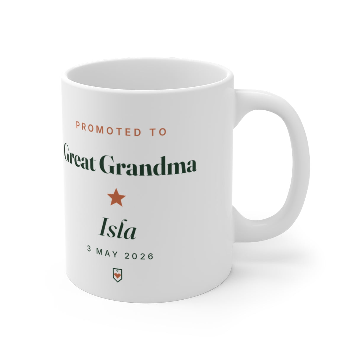 Promoted to Great Grandma mug mock-up with 'Isla' and '3 May 2026' printed, handle on the right