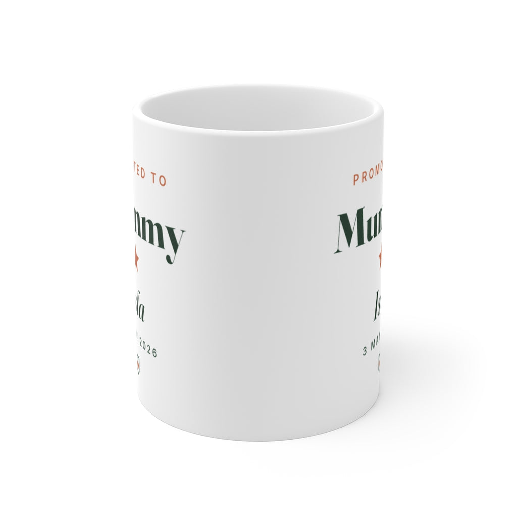 Promoted to Mummy mug seen straight on with the handle behind, the printed design showing on both sides