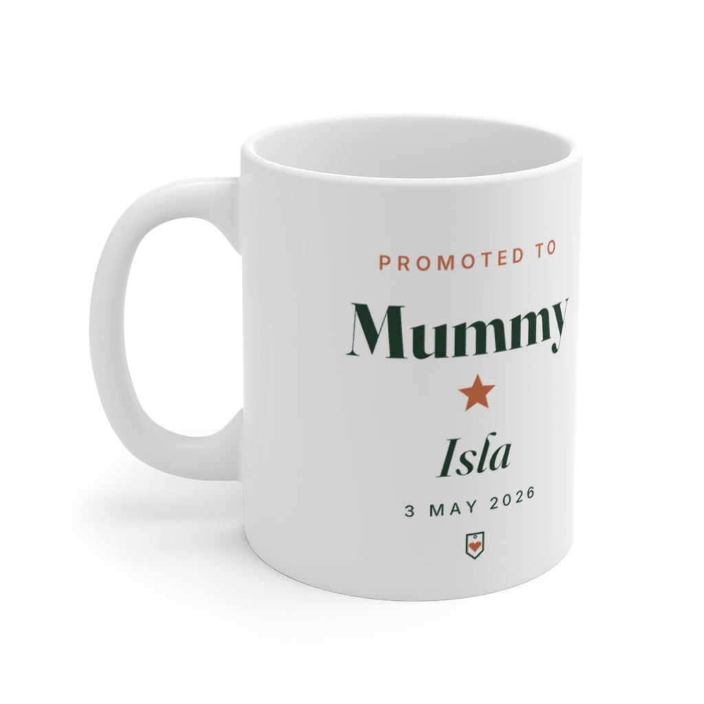 Personalised Promoted to Mummy mug mock-up with sample name 'Isla' and '3 May 2026', handle on the left