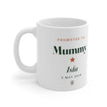 Personalised Promoted to Mummy mug mock-up with sample name 'Isla' and '3 May 2026', handle on the left