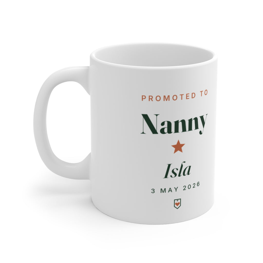 Personalised Promoted to Nanny mug mock-up with sample name 'Isla' and '3 May 2026', handle on the left