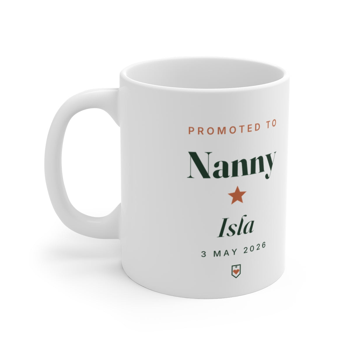 Personalised Promoted to Nanny mug mock-up with sample name 'Isla' and '3 May 2026', handle on the left
