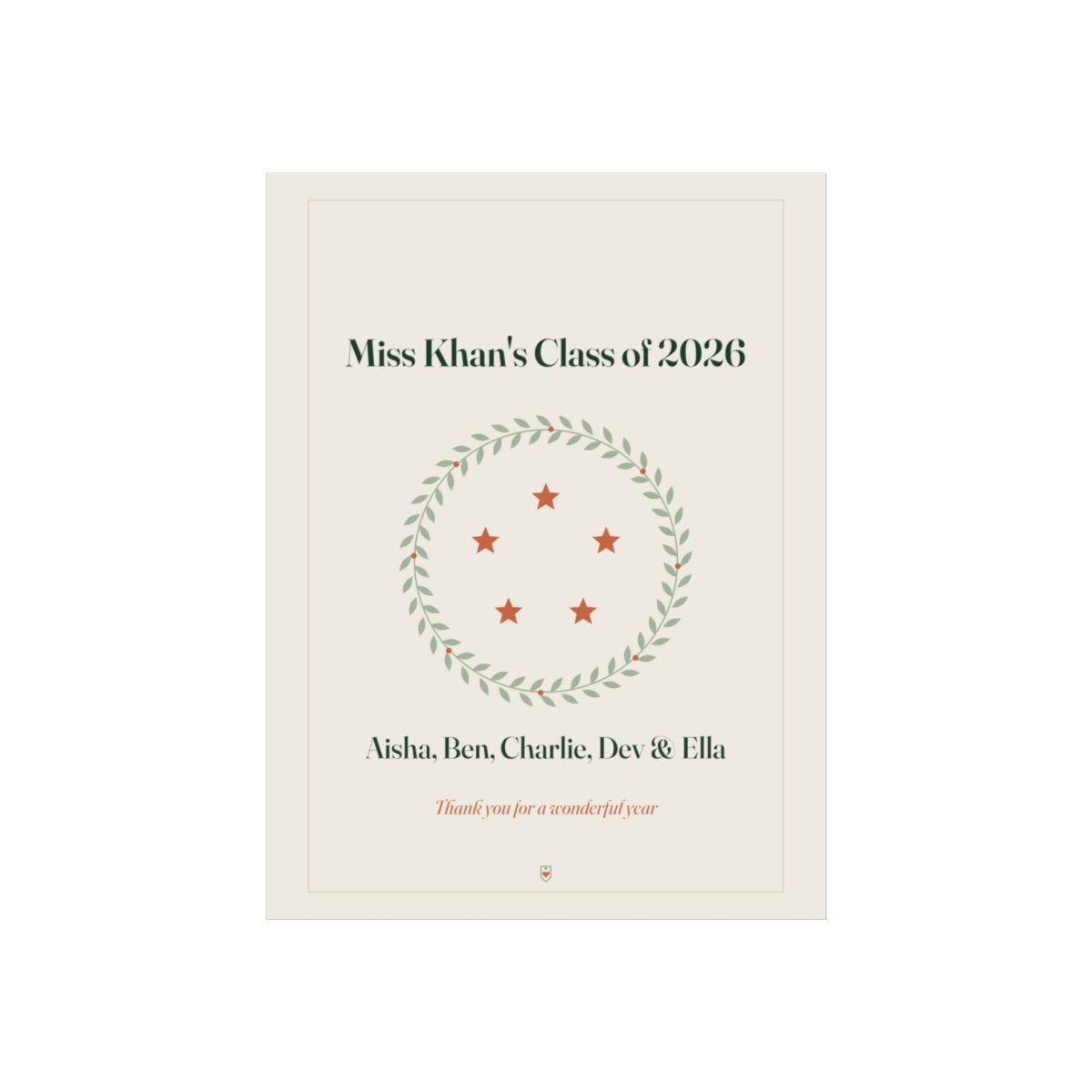 Teacher class print mock-up, 'Miss Khan's Class of 2026', five stars in a leafy wreath, 'Aisha, Ben, Charlie, Dev & Ella'